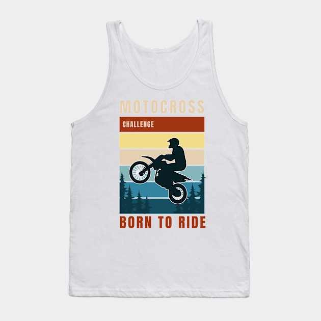 Motocross Born To Ride Tank Top by Zet Art